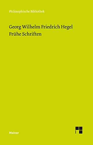 Frühe Schriften: Frankfurter Manuskripte und Druckschriften (Philosophische Bibliothek) von Meiner Felix Verlag GmbH